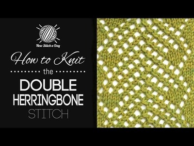 How to Knit the Double Herringbone Mesh Stitch