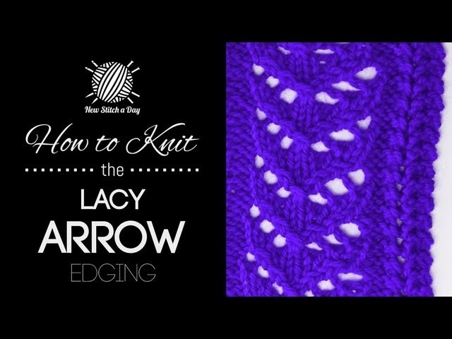 How to Knit the Lacy Arrow Edging