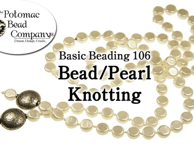 How to Knot Pearls and Beads - DIY Pearl Knotting