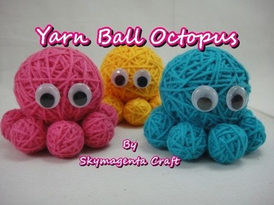 Yarn Ball Craft - Octopus