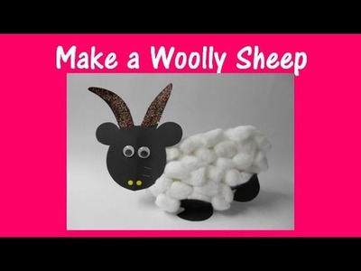Arts and Crafts: How to make a woolly sheep