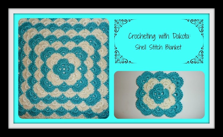 Crocheting with Dakota: The Shell Stitch Blanket