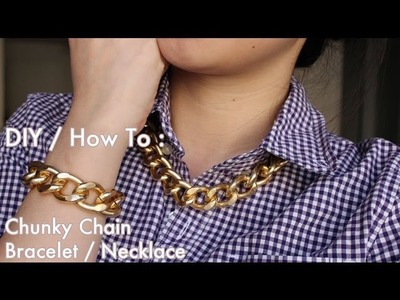 DIY: How To Make Chunky Chain Bracelet or Necklace