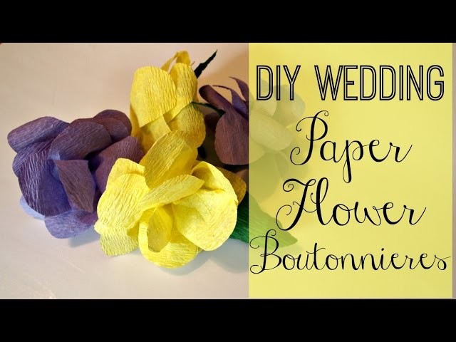 DIY Wedding: Paper Flower Boutonnieres