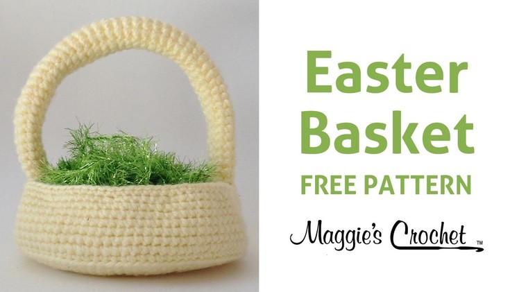 Easter Basket Free Crochet Pattern - Right Handed