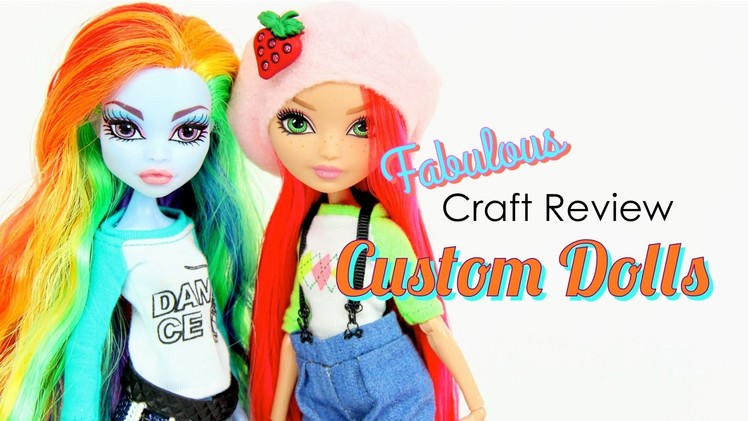 Fabulous Craft Review: Custom Dolls