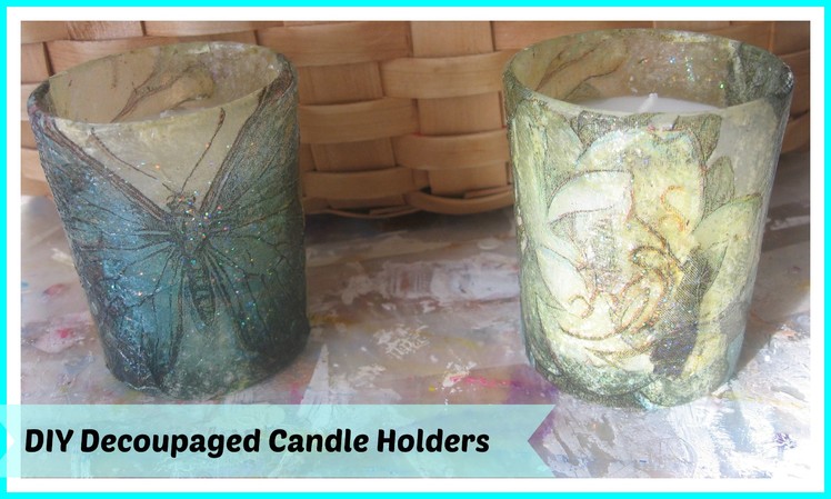 How To Make Decoupage Votive Candles. Candle Holders with paper napkins