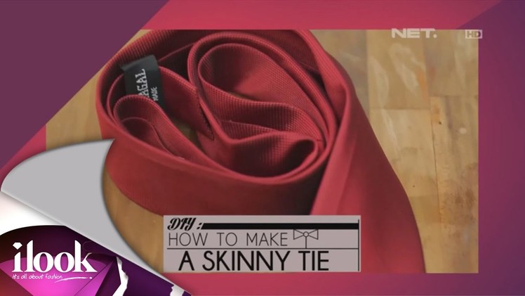 ILook - DIY How To Make A Skinny Tie