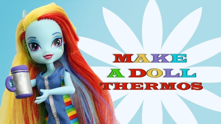 Make a Clay Doll Thermos- Doll Crafts