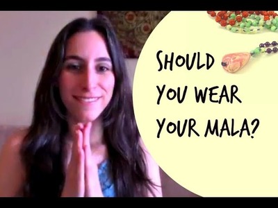 Mala Beads: Should You Wear Them? Mala Q&A with Saraswati