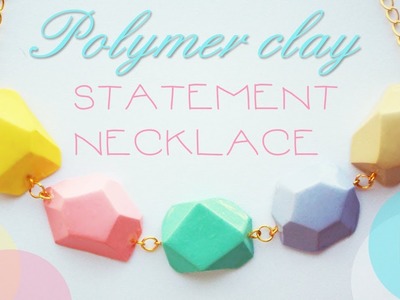 Polymer clay STATEMENT NECKLACE - tutorial