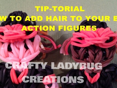 Rainbow Loom "Tip"torial ADDING HAIR How to Make by Crafty Ladybug