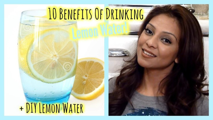 10 Reasons to Drink Lemon Water + DIY Lemon Infused Water! │ Skin, Hair, Energy & More
