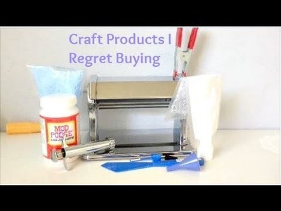 Craft Products I Regret Purchasing