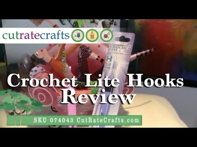 Crochet Lite Crochet Hooks - CutRateCrafts