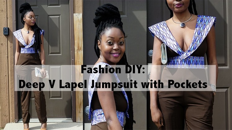 Deep V Lapel Jumpsuit Ankara African Print Fashion DIY Tutorial Video
