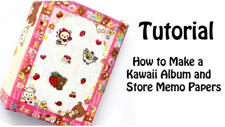 DIY How to Make a Kawaii Album and Store Memo Papers Tutorial