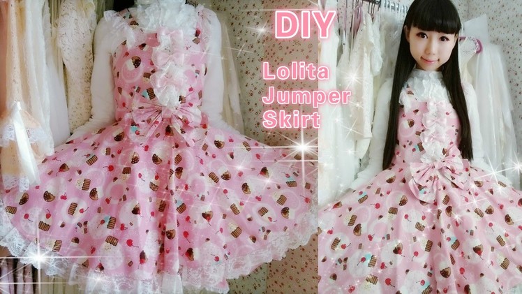 DIY-Sew a cute cupcake Lolita Jumper Skirt in 2 Hours(easy) for School