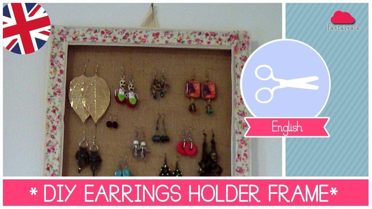 Earrings Holder FRAME DIY - Super Easy Crafting Tutorial by Fantasvale