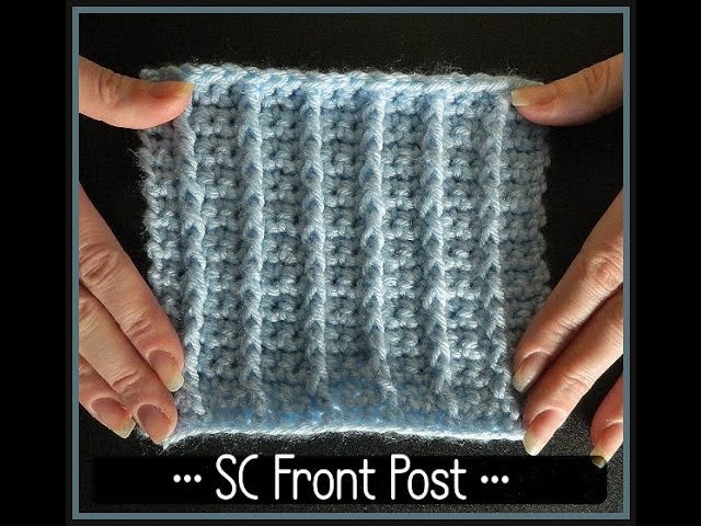 Front Post Single Crochet (Raised Rib) Stitch Pattern