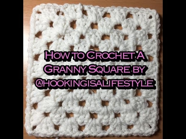 How To Crochet A Granny Square Tutorial