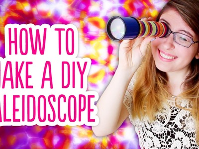 How to Make a DIY Kaleidoscope