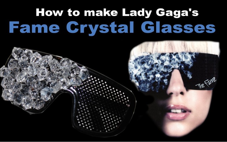How to make Lady Gaga's Fame Crystal Glasses - DIY