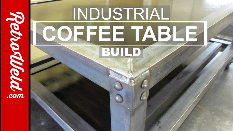Industrial Coffee Table Build - DIY