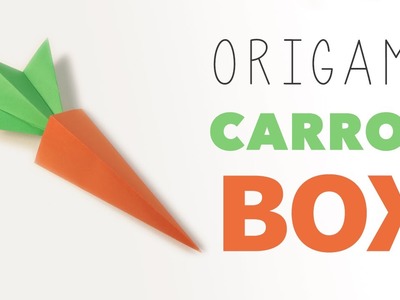 Origami Carrot Box Tutorial