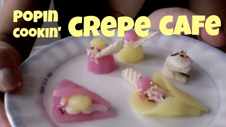 Popin' Cookin' Crepe Cafe - candy kit  Whatcha Eating? #27