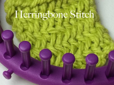 Stitches | Loom Knit Herringbone Stitch Cast on, stitch and Bind off