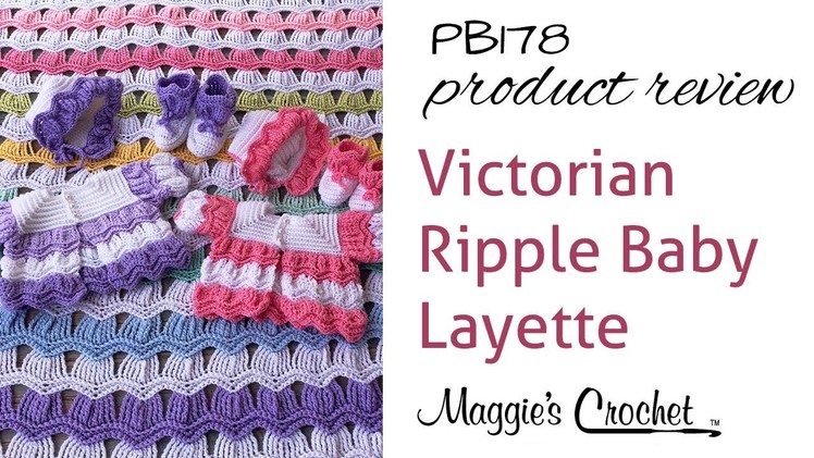 Victorian Ripple Baby Layette Crochet Pattern Product Review PB178