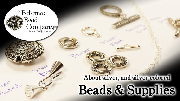 About Silver & Silver Colored Beads and Findings