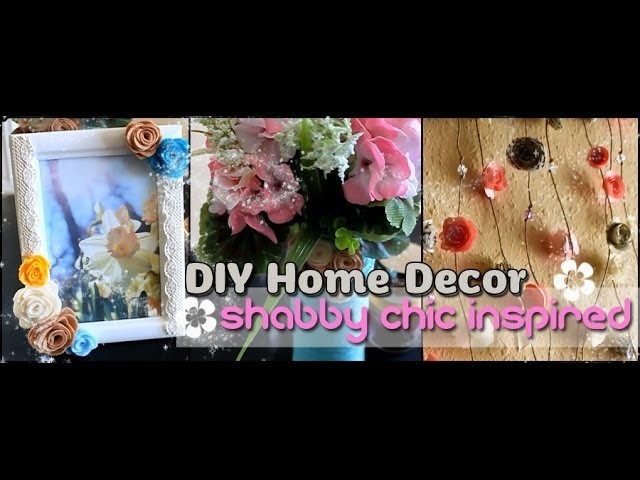 ✿ DIY Home Decor - Shabby Chic Inspired - For the Spring Season ✿