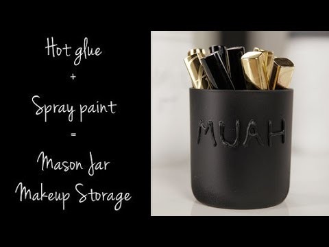 DIY Mason Jar Makeup Storage to Gift or Keep For Yourself