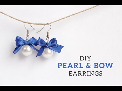 DIY Pearl & Bow Earrings
