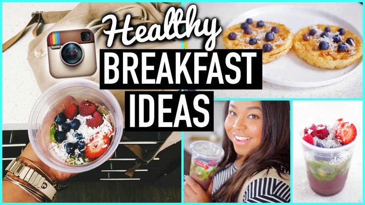 Easy & Healthy Breakfast Ideas for School!