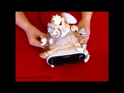 I Covered My Sony Alarm Clock With Sea Shells - Fun Craft Project !!!