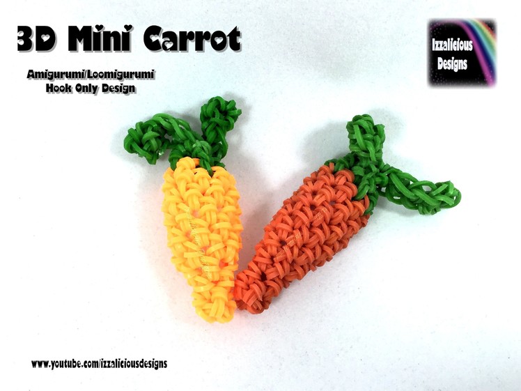 Rainbow Loom 3D Mini Carrot (Easter Bunny's) Amigurumi.Loomigurumi Crochet Hook Only (Loomless)