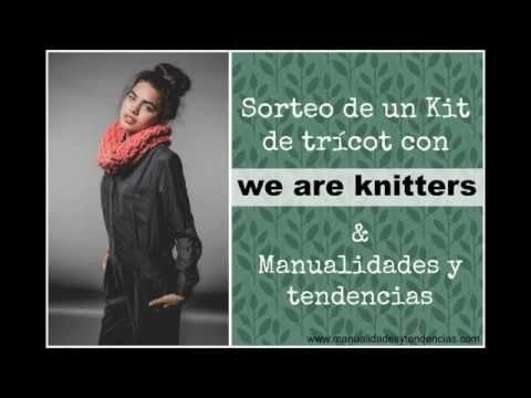 Sorteo de un kit de trícot We are knitters. Knitting kit giveway
