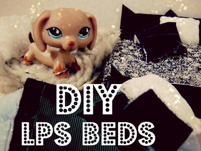 DIY 3 Lps Beds (Plush bed, Dog Bed, Traditional Bed)