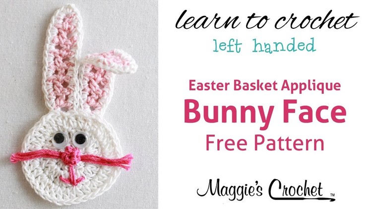 Easter Bunny Face Applique Free Crochet Pattern - Left Handed