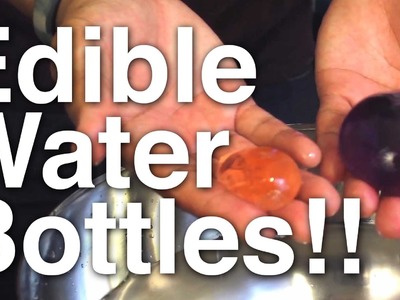 Edible Water Bottles!!