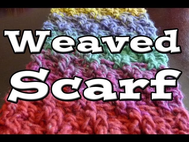 How To Crochet Woven Scarf