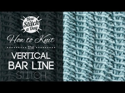 How to Knit The Vertical Bar Line Stitch {English Style}