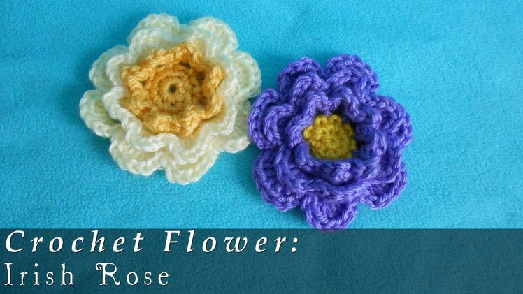 Irish Rose | Crochet Flower { Intermediate }