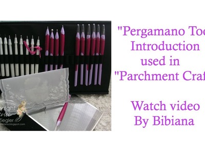 "Pergamano" Introduction to the Tools used for  "Parchment Crafting"