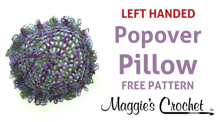 Starbella Popover Pillow Free Crochet Pattern - Left Handed