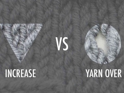 The Difference Between An Increase And A Yarn Over :: Knitting Tip