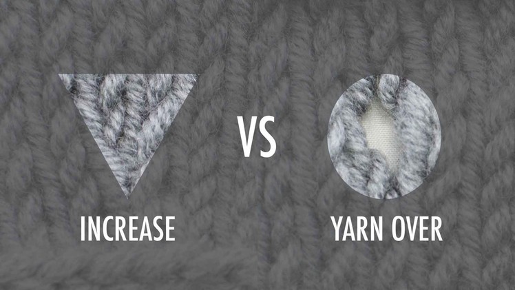 The Difference Between An Increase And A Yarn Over :: Knitting Tip